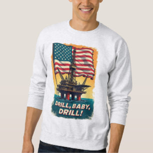 Gulf of Mexico –Drill Baby Drill Vintage Political Sweatshirt
