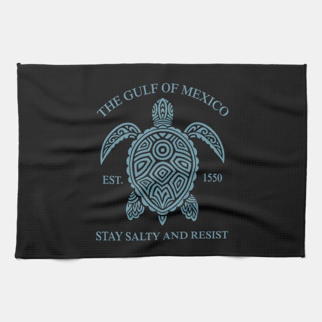 Gulf Of Mexico ESTD 1550 Stay Salty And Resist Tea Towel (Horizontal)