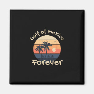 Gulf Of Mexico Forever - Anti-trump Design Magnet