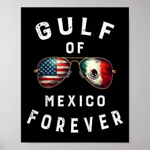 Gulf Of Mexico Forever President Trump Gulf Of Usa Poster