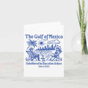 Gulf Of Mexico Funny Political Card