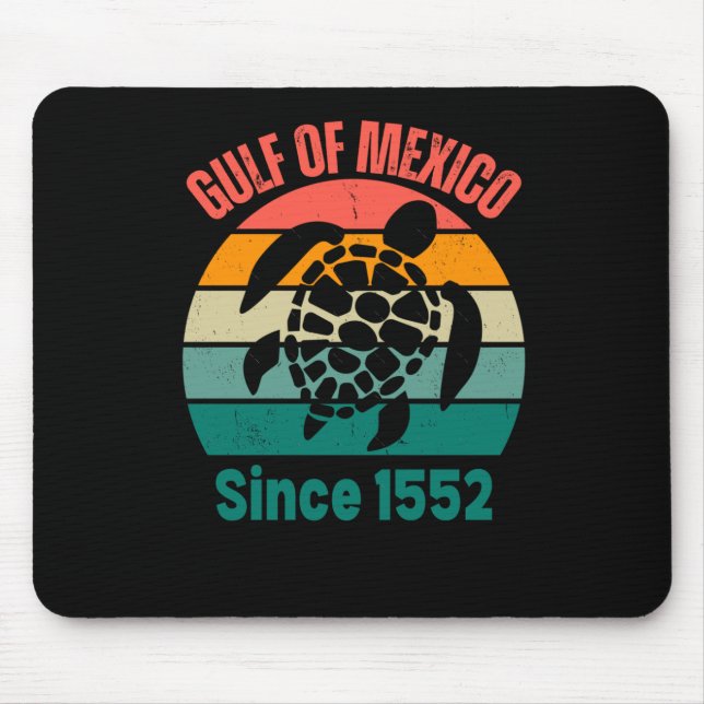 Gulf Of Mexico It Was And Will Be Forever 2025  Mouse Pad (Front)