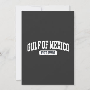 Gulf of Mexico Since 1550 America Humour Invitation