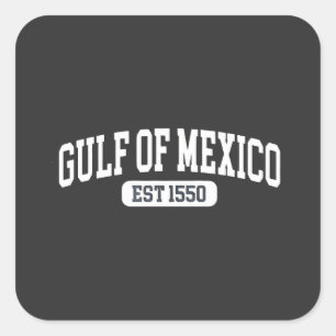 Gulf of Mexico Since 1550 America Humour Square Sticker