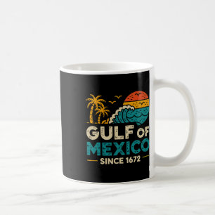 Gulf Of Mexico Since 1672 Retro Vintage T-shirt2.p Coffee Mug
