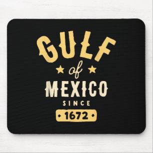 Gulf Of Mexico Since 1672 T-shirt.png Mouse Pad