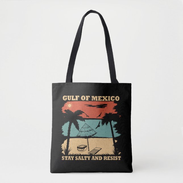 Gulf of Mexico stay salty resist resistance Tote Bag (Front)