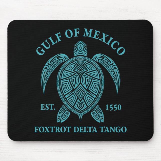 Gulf Of Mexico Turtle Foxtrot Delta Tango Est 1550 Mouse Pad (Front)