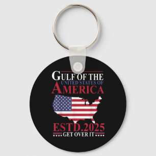 Gulf Of Us America Estd 2025 Get Over It Patriotic Key Ring