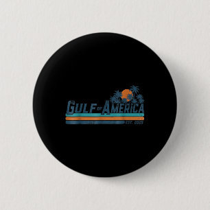 Gulf Of Usa America Est 2025 American Flag Gulf Me 6 Cm Round Badge