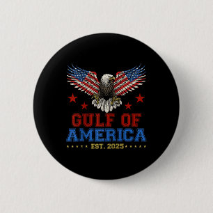 Gulf Of Usa America Est. 2025 Funny Gulf Of Mexico 6 Cm Round Badge
