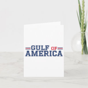 Gulf Of Usa America Funny Gulf Of Mexico July 4th  Card
