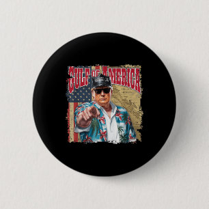 Gulf Of Usa America Trump Greeting From The Patrio 6 Cm Round Badge