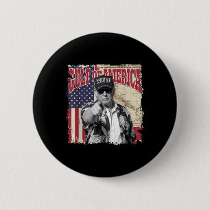 Gulf Of Usa America Trump Greeting From The Patrio 6 Cm Round Badge