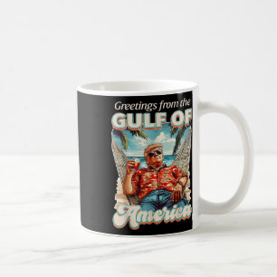Gulf Of Usa America Trump Greeting From The Patrio Coffee Mug