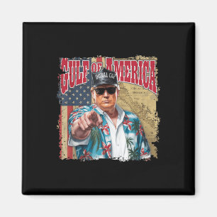 Gulf Of Usa America Trump Greeting From The Patrio Magnet