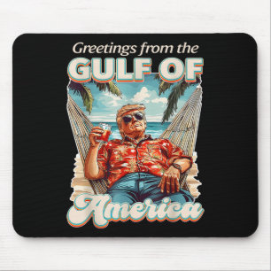 Gulf Of Usa America Trump Greeting From The Patrio Mouse Pad