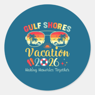 Gulf Shores Beach Al Vacation 2026 Family Trip Sum Classic Round Sticker