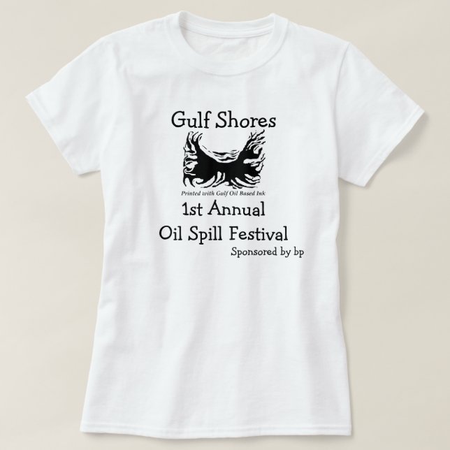Gulf Shores Oil Spill Festival Shirt (Design Front)