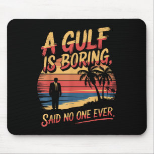Gulf Usa America Humourous Trump Patriotic 2025 Pr Mouse Pad