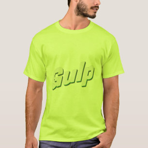 Gulp T-Shirt