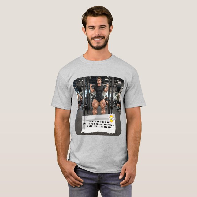 Gum Wrapper Jokes Leg Day T-Shirt (Front Full)