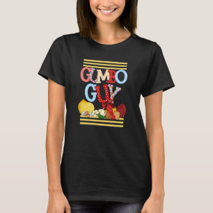 Gumbo Guy Lobster Boil Crawdad Party Crayfish Fish T-Shirt
