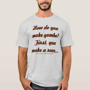 Gumbo-Roux T-Shirt
