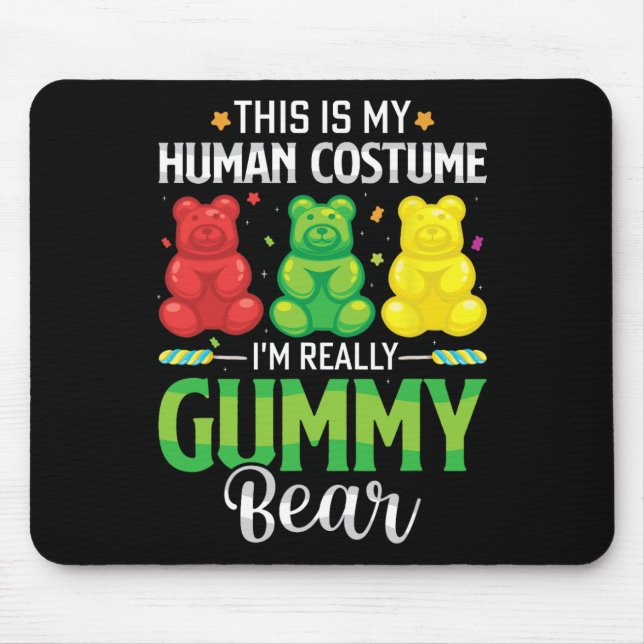 Gummy Bear My Human Costume Funny Candy Halloween  Mouse Pad (Front)
