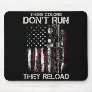 Gun American Flag Colors Don't Run They Reload (on Mouse Pad