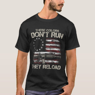 Gun American Flag Colors Don't Run They Reload (on T-Shirt