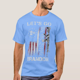 Gun American Flag Patriots Let's Go Brandon (ON BA T-Shirt
