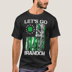 Gun American Flag Patriots Let's Go Brandon St Pat T-Shirt