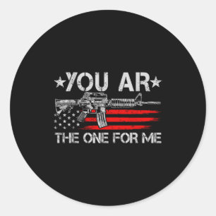 Gun American Flag You Ar The One For Me T-shirt.pn Classic Round Sticker