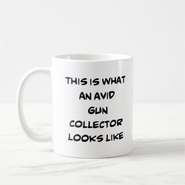 gun collector, avid coffee mug (Left)