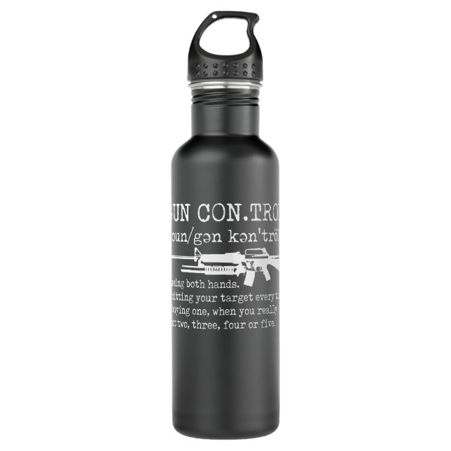 Gun Control Definition Funny Gun  710 Ml Water Bottle (Front)