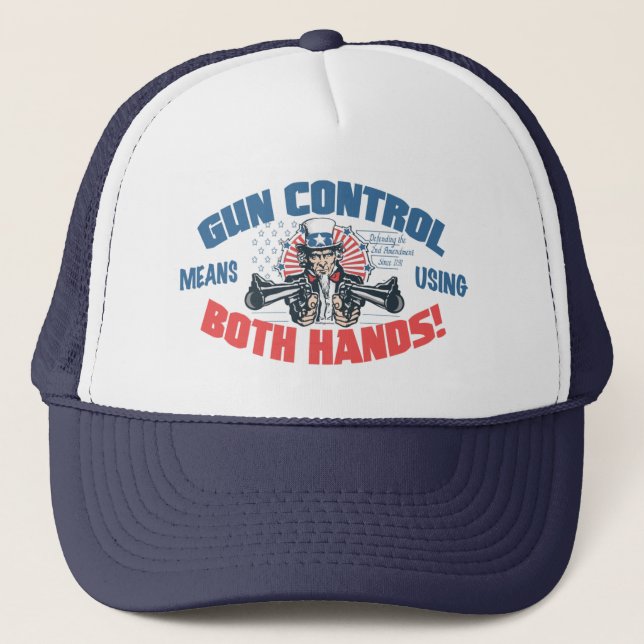 Gun Control Means Using Both Hands Pro Gun Gear Trucker Hat (Front)
