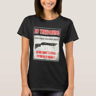 Gun Control No Trespassing 2nd Amendment Freedom T-Shirt