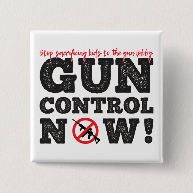 Gun Control Now! 15 Cm Square Badge (Front)
