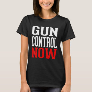 Gun Control Now No Gun Awareness Day Wear Orange T-Shirt