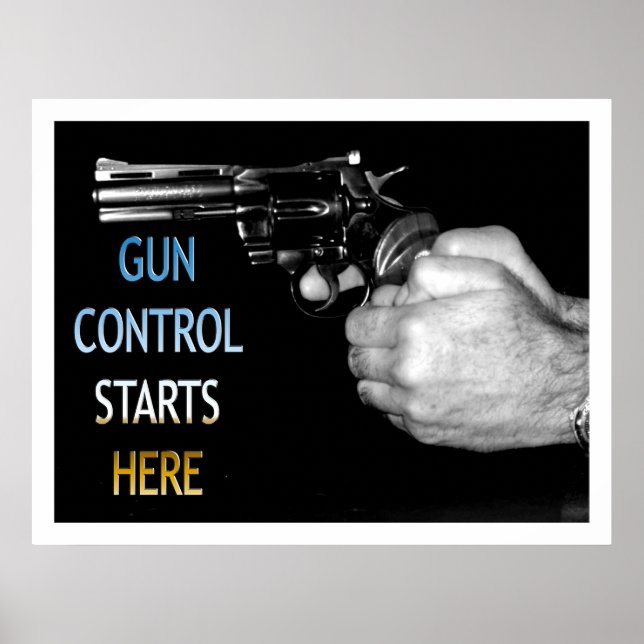 Gun Control Starts Here Poster (Front)