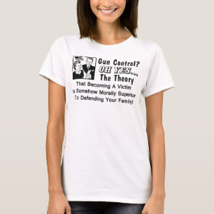 Gun Control? Theory Of A Victim! T-Shirt