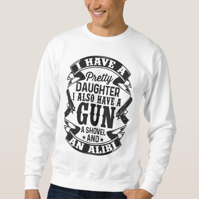 Gun Dad – Protective Father Mode 🔫👧 Sweatshirt (Front)