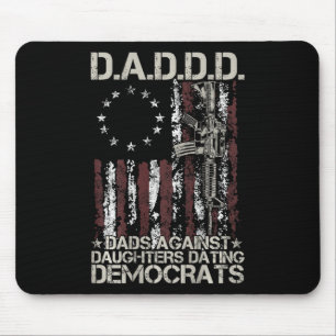 Gun Dads Against Daughters Dating Democrats (on Ba Mouse Pad