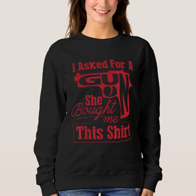 Gun For Men  Gun  Gun Sweatshirt (Front)