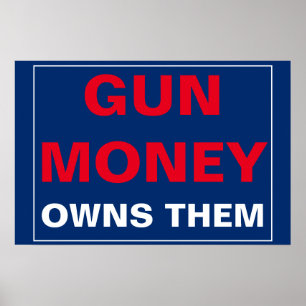 Gun Money Owns Them Poster