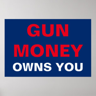 Gun Money Owns You Poster