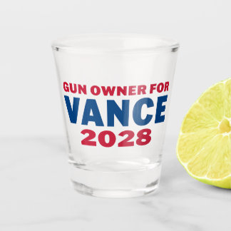Gun Owner for Vance 2028 Shot Glass