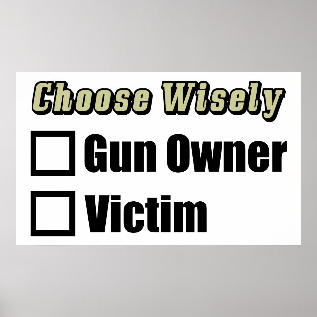 Gun Owner Or Victim Poster (Front)