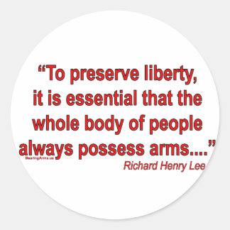 Gun Rights - Richard Henry Lee Classic Round Sticker